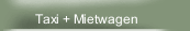 Taxi + Mietwagen