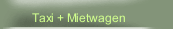 Taxi + Mietwagen
